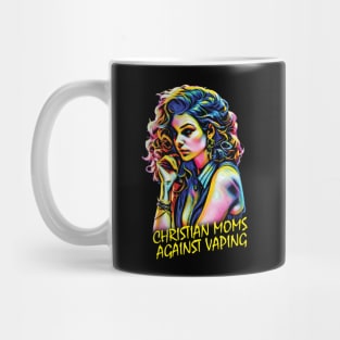 Christian Moms Against Vaping Mug